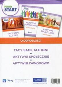 Pewny start O dorosoci Tacy sami, ale inni Karty pracy / Aktywni spoecznie Karty pracy / Aktywni zawodowo Karty pracy - 2857793961