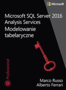 Microsoft SQL Server 2016 Analysis Services Modelowanie tabelaryczne - 2857794564