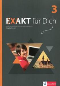 Exakt fur Dich 3. Liceum/techn. Jzyk niemiecki. wiczenia - 2857794580