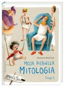 Moja pierwsza mitologia Ksiga I - 2857794811