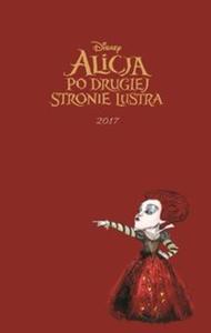 Kalendarz 2017 Alicja po drugiej stronie lustra - 2857794835