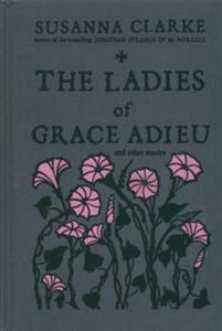 The Ladies of Grace Adieu - 2857795120