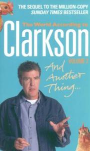 The World According the Clarkson and Another Thing