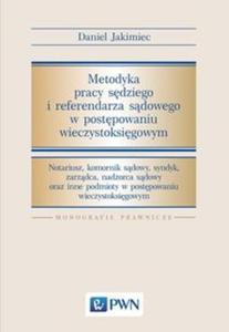 Metodyka pracy sdziego i referendarza sdowego w postpowaniu wieczystoksigowym