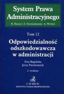 Odpowiedzialno odszkodowawcza w administracji Tom 12 - 2857795943