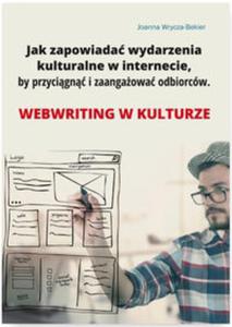 Jak zapowiada wydarzenia kulturalne w internecie by przycign i zaangaowa odbiorcw.Webriting - 2857796206