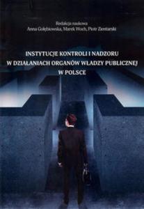 Instytucje kontroli i nadzoru w dziaaniach organw wadzy publicznej w Polsce - 2857796285