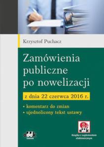 Zamwienia publiczne po nowelizacji z dnia 22 czerwca 2016 r. - 2857796417