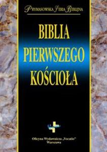 Biblia Pierwszego Kocioa - 2857796430