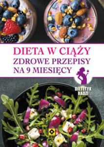 Dieta w ciy. Zdrowe przepisy na 9 miesicy - 2857796970