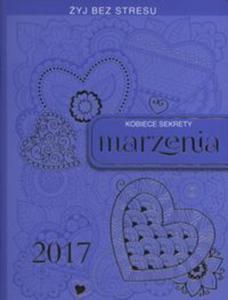 Kalendarz 2017 kobiece sekrety marzenia - 2857797136