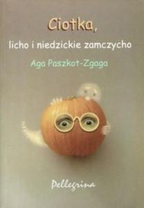 Ciotka, licho i niedzickie zamczysko - 2857797628