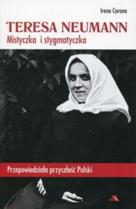 Teresa Neumann Mistyczka i stygmatyczka - 2857798004