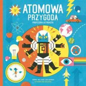 Atomowa przygoda profesora Astrokota - 2857798163