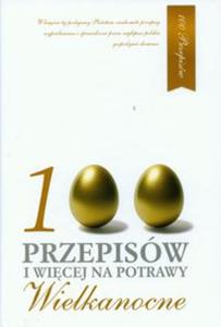 100 przepisów i wicej na potrawy wielkanocne