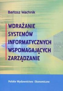 Wdraanie systemw informatycznych wspomagajacych zarzdzanie - 2857798706