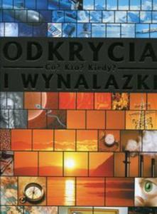 Odkrycia i wynalazki Co Kto Kiedy - 2857799515