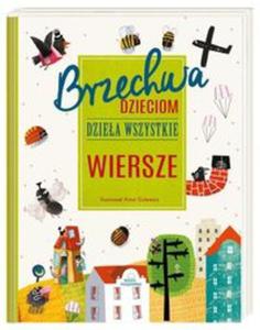 BRZECHWA dzieciom Dziea Wszystkie Wiersze - 2857799617