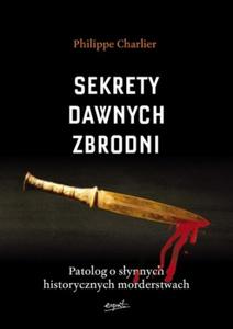 SEKRETY DAWNYCH ZBRODNI BR ESPRIT 9788365349675 - 2857799740