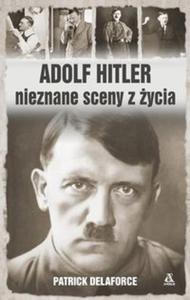 Adolf Hitler Nieznane sceny z ycia - 2857799966