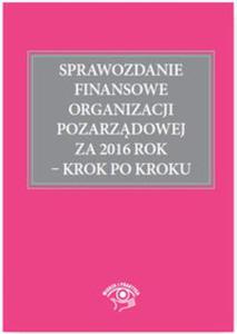 Sprawozdanie finansowe organizacji pozarzdowej za 2016 rok - krok po kroku - 2857799982