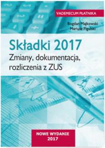 Skadki 2017 Zmiany, dokumentacja, rozliczenia z ZUS - 2857799985