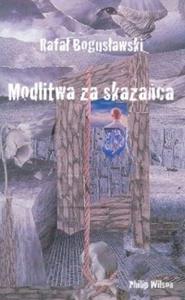 Modlitwa za skazaca - 2825646426