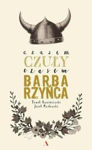 Czasem czuy, czasem barbarzyca - 2857800535