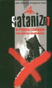 Satanizm w Polsce i Europie stan obecny i profilaktyka - 2825665951