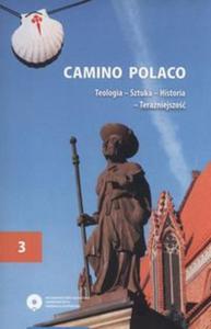 Camino Polaco Teologia Sztuka Historia Teraniejszo Tom3 - 2857800921