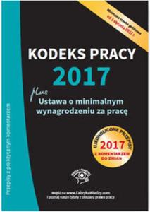 Kodeks pracy 2017 plus ustawa o minimalnym wynagrodzeniu za prac - 2857801484