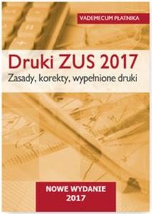 Druki ZUS 2017 Zasady korekty wypenione druki Vademecum patnika