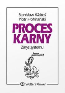 Proces karny Zarys systemu - 2857801513