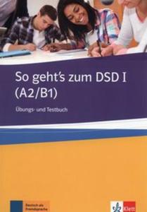 So geht's zum DSD I A2/B1 Ubungs- und Testbuch