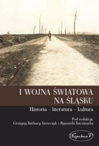 I wojna wiatowa na lsku Historia literatura kultura - 2857803088