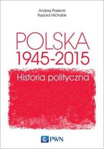Polska 1945-2015. Historia polityczna - 2857803415
