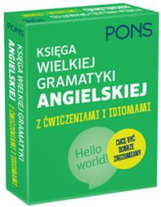 Ksiga wielkiej gramatyki angielskiej z wiczeniami i idiomami - 2857803547