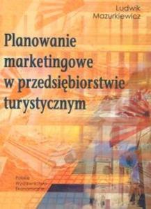 Planowanie marketingowe w przedsibiorstwie turystycznym - 2825666096