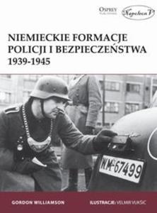 Niemieckie formacje policji i bezpieczestwa 1939-1945 - 2857803624
