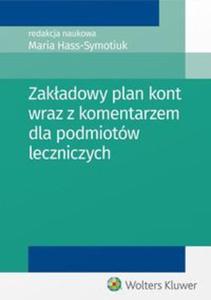 Zakadowy plan kont wraz z komentarzem dla podmiotw leczniczych - 2857803633