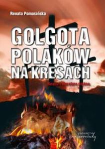 Golgota Polakw na Kresach - 2857804150