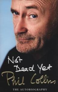 Not Dead Yet: The Autobiography - 2857804273