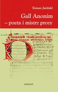 Gall Anonim - poeta i mistrz prozy - 2857804489