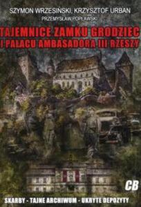 Tajemnice zamku Grodziec i paacu ambasadora III Rzeszy