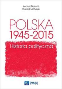 Polska 1945-2015 Historia polityczna - 2857805207