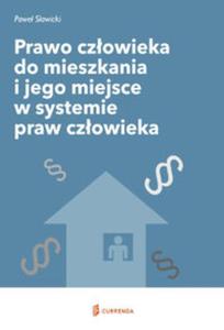 Prawo czowieka do mieszkania i jego miejsce w systemie praw czowieka - 2857805594