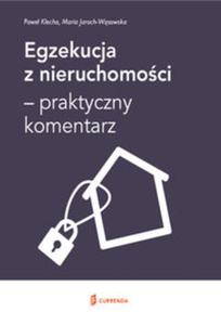 Egzekucja z nieruchomoci - praktyczny komentarz - 2857805760