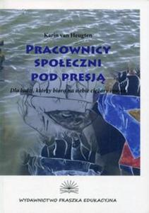 Pracownicy spoeczni pod presj - 2857806264