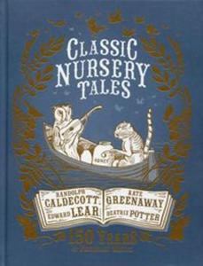 Classic Nursery Tales 150 years of Frederick Warne - 2857806316