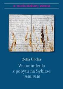 Wspomnienia z pobytu na Sybirze 1940-1946 - 2857806348